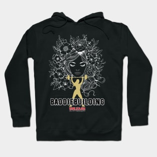 Unleash Baddiebuilding Hoodie